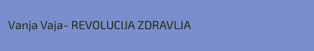  Vanja Vaja- REVOLUCIJA ZDRAVLJA